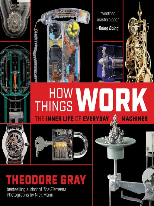 Title details for How Things Work by Theodore Gray - Available